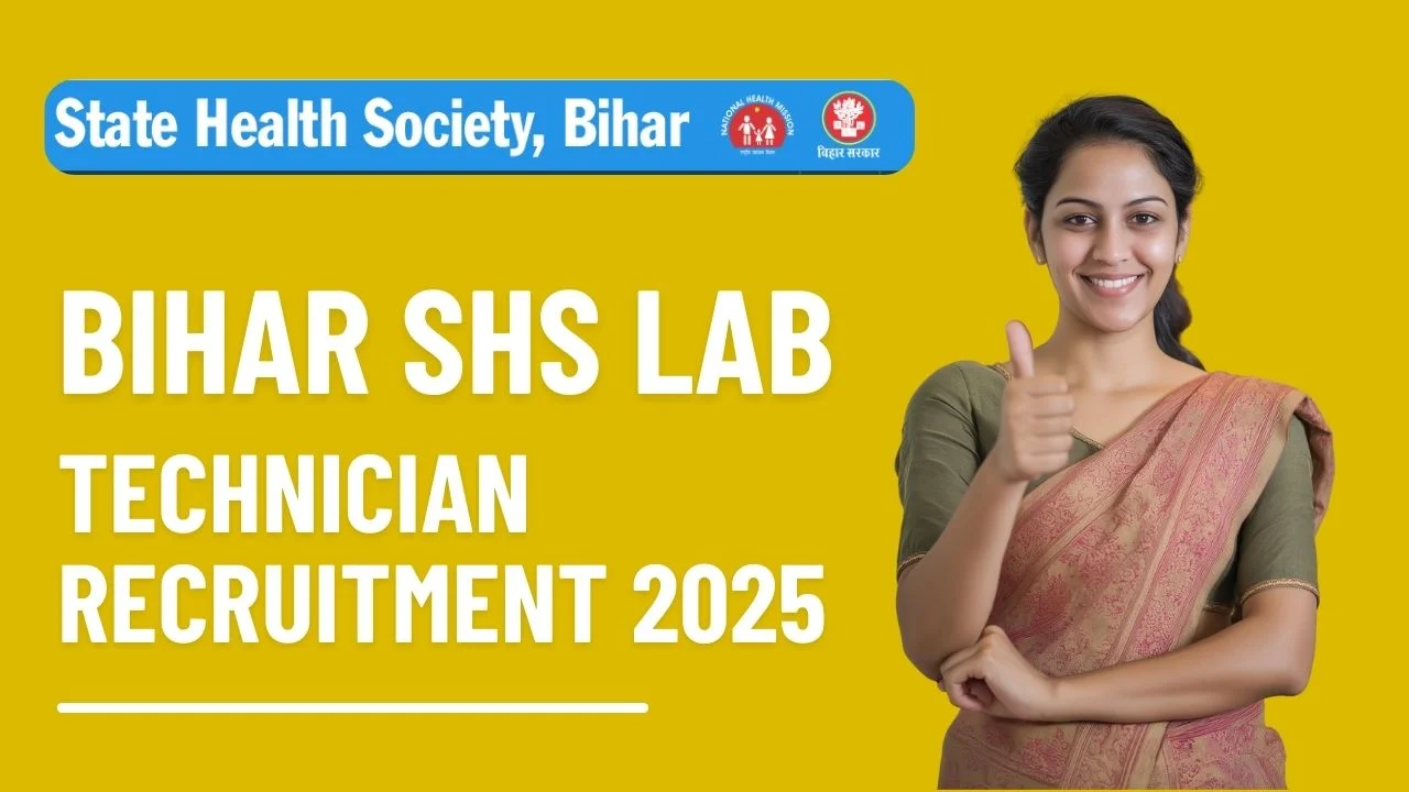 Bihar SHS Lab Technician Recruitment 2025: Online Applications Open for 1075 Vacancies