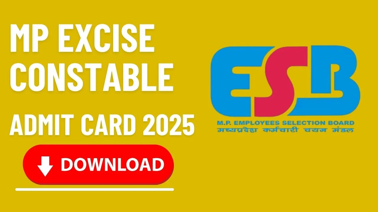 MP Excise Constable Admit Card 2025 – Download Hall Ticket at esb.mp.gov.in